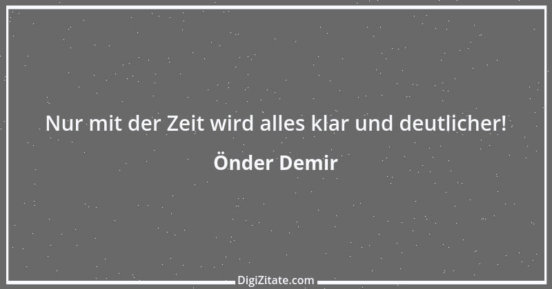 Zitat von Önder Demir 25