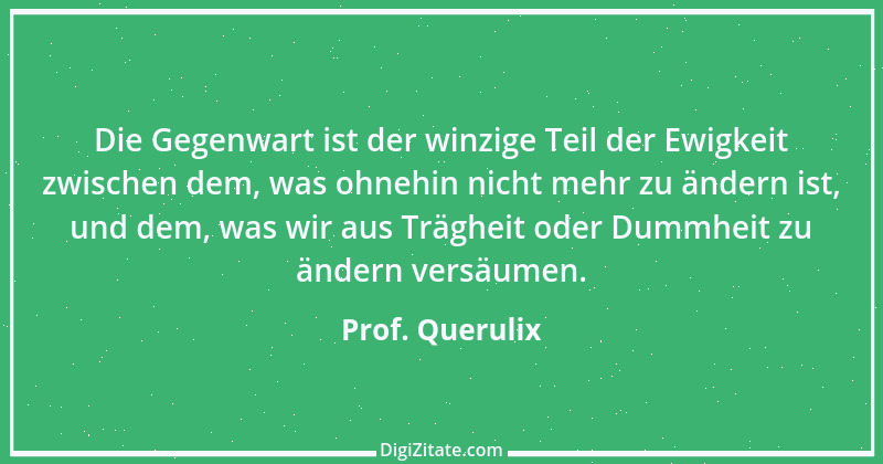 Zitat von Prof. Querulix 217