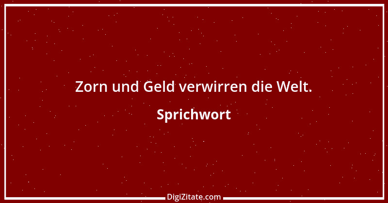 Zitat von Sprichwort 6917