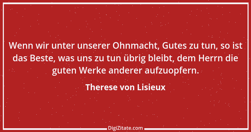 Zitat von Therese von Lisieux 22