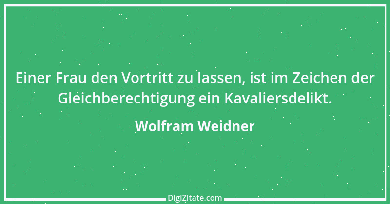 Zitat von Wolfram Weidner 83