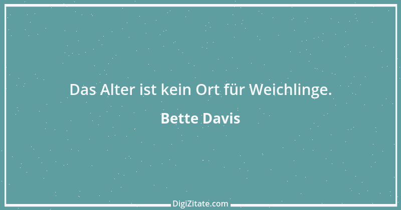 Zitat von Bette Davis 11