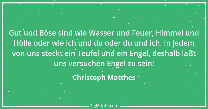 Zitat von Christoph Matthes 5