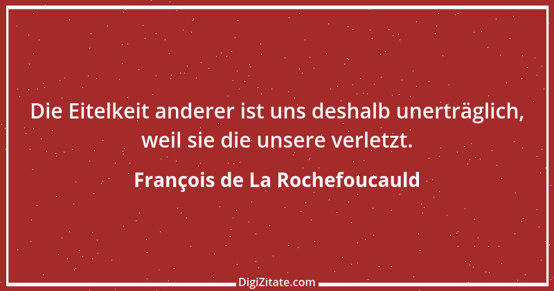 Zitat von François de La Rochefoucauld 641