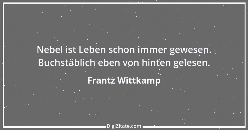 Zitat von Frantz Wittkamp 27