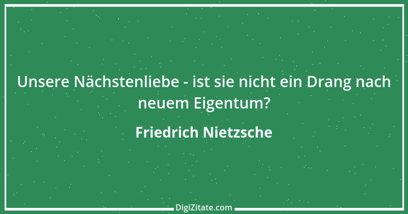 Zitat von Friedrich Nietzsche 665