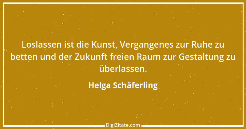 Zitat von Helga Schäferling 483