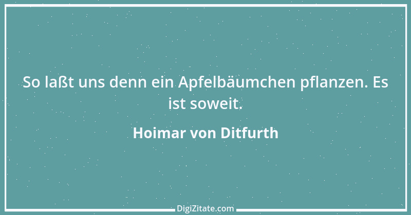 Zitat von Hoimar von Ditfurth 5