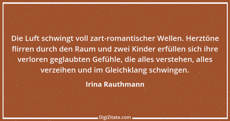 Zitat von Irina Rauthmann 255