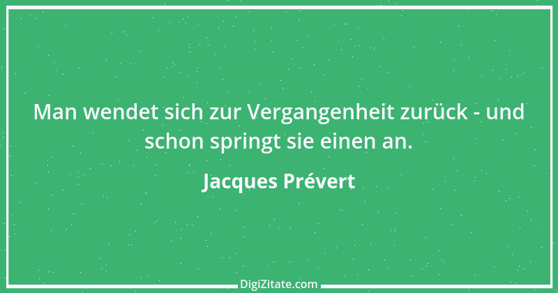 Zitat von Jacques Prévert 4