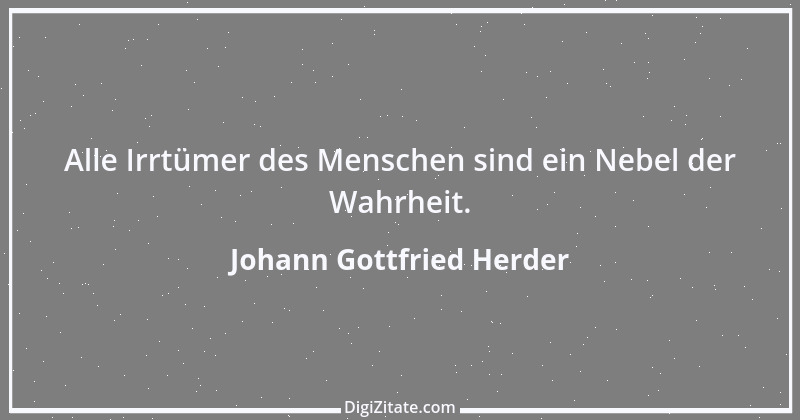 Zitat von Johann Gottfried Herder 42