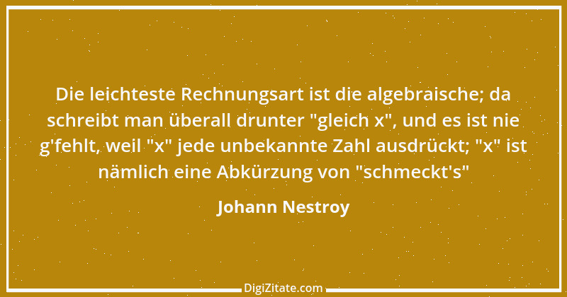 Zitat von Johann Nestroy 376