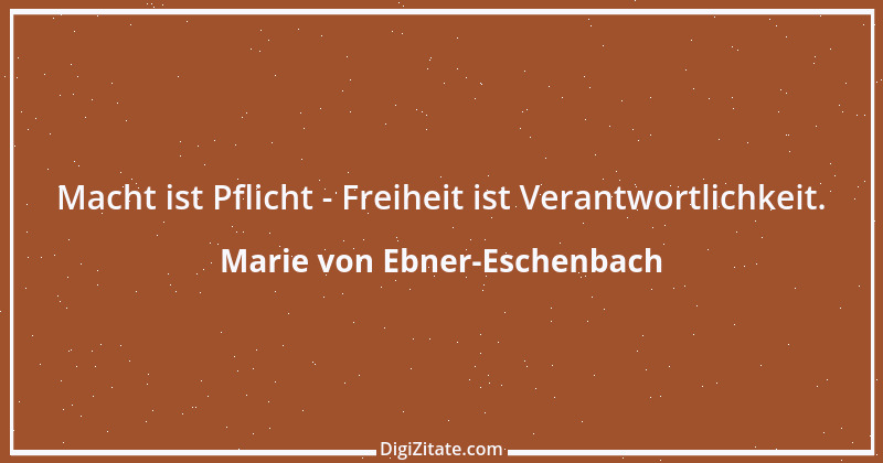 Zitat von Marie von Ebner-Eschenbach 696