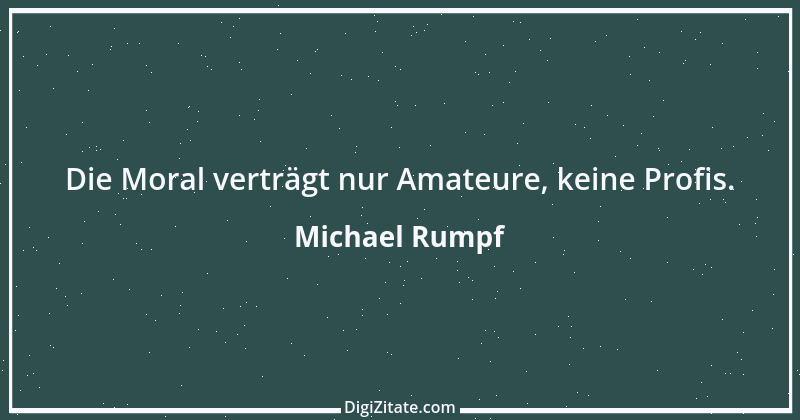 Zitat von Michael Rumpf 34