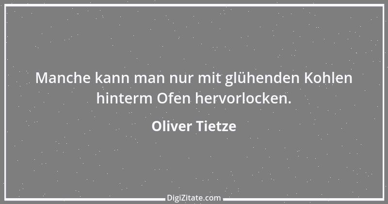 Zitat von Oliver Tietze 11