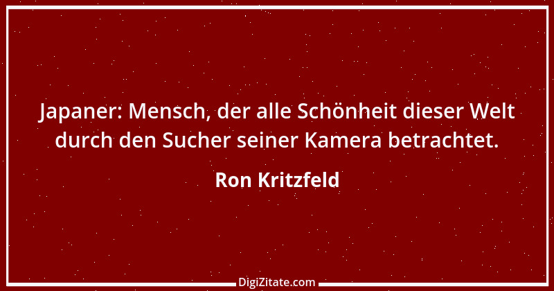 Zitat von Ron Kritzfeld 47