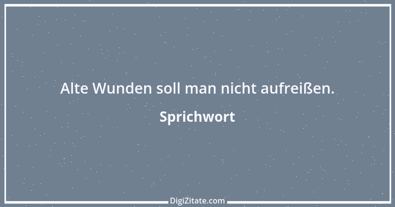 Zitat von Sprichwort 7720