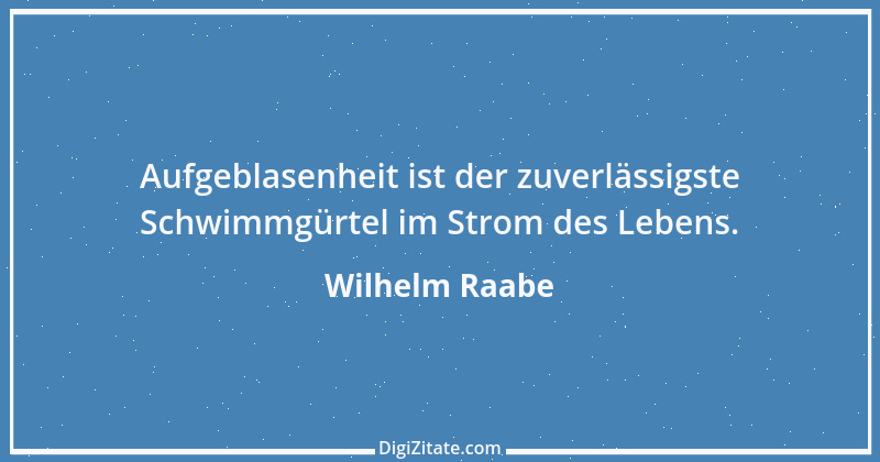 Zitat von Wilhelm Raabe 207