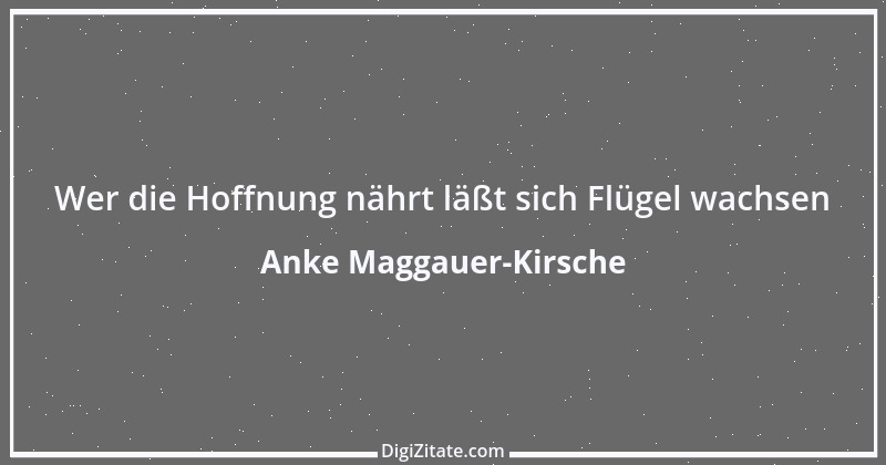 Zitat von Anke Maggauer-Kirsche 43