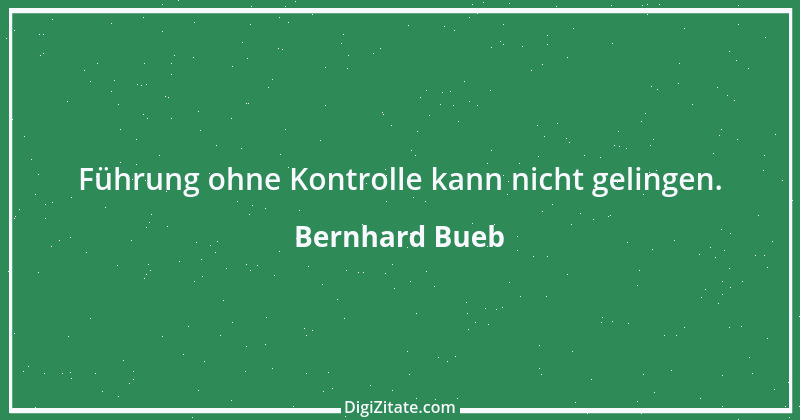 Zitat von Bernhard Bueb 44