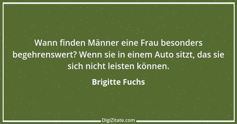 Zitat von Brigitte Fuchs 436