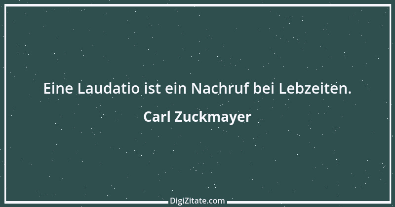 Zitat von Carl Zuckmayer 28