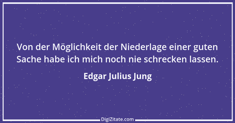 Zitat von Edgar Julius Jung 4