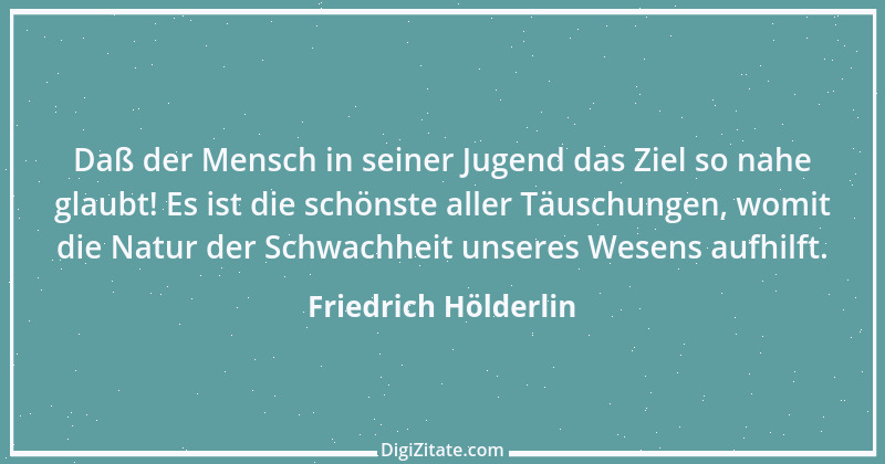 Zitat von Friedrich Hölderlin 256