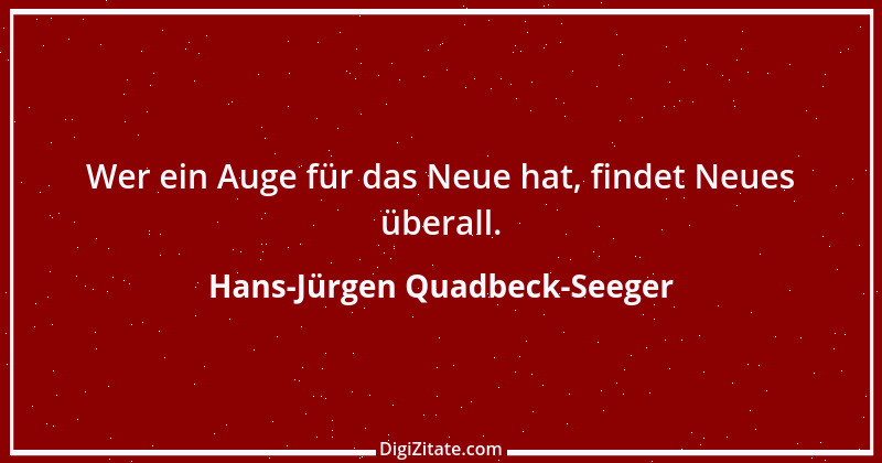 Zitat von Hans-Jürgen Quadbeck-Seeger 374