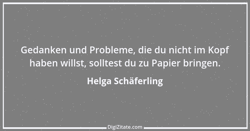 Zitat von Helga Schäferling 501