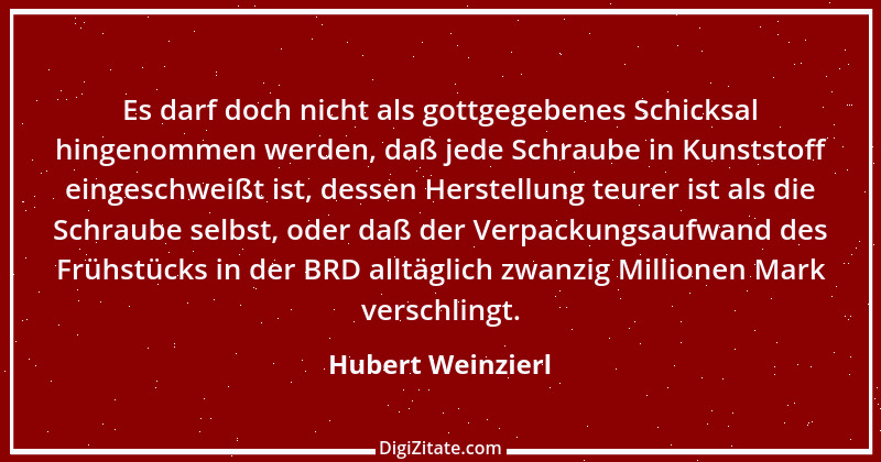 Zitat von Hubert Weinzierl 9