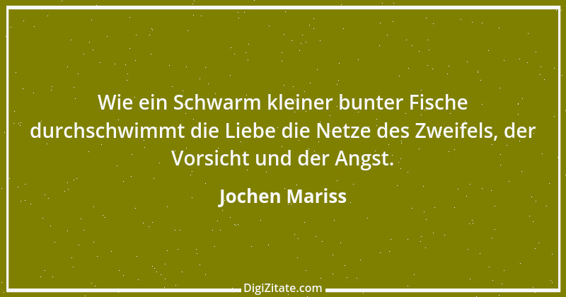 Zitat von Jochen Mariss 60