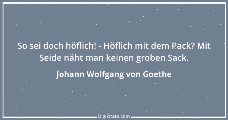 Zitat von Johann Wolfgang von Goethe 3746