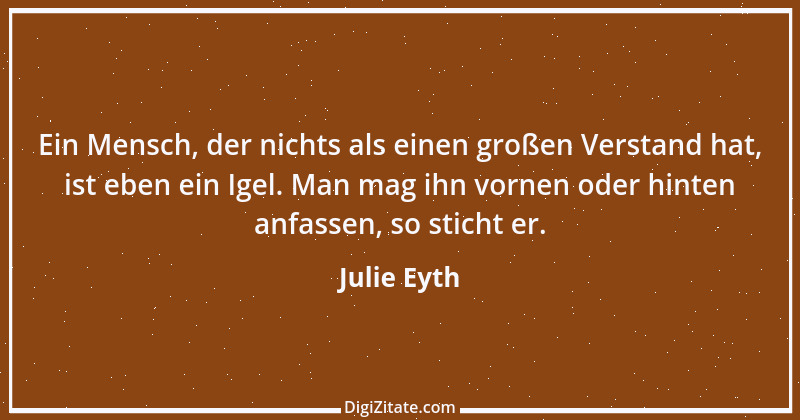 Zitat von Julie Eyth 64