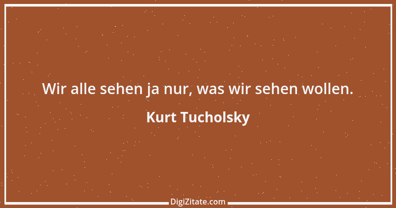 Zitat von Kurt Tucholsky 287