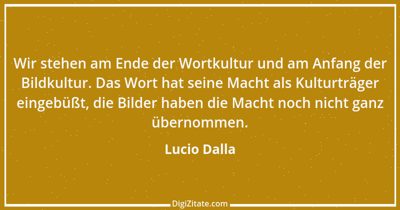 Zitat von Lucio Dalla 4