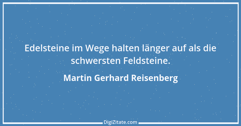 Zitat von Martin Gerhard Reisenberg 1061