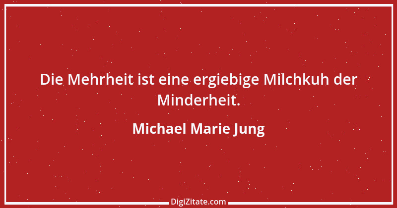 Zitat von Michael Marie Jung 313