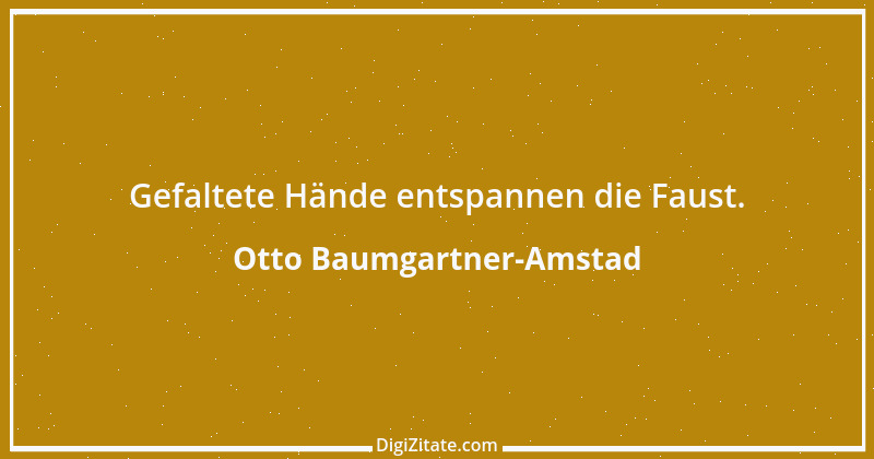 Zitat von Otto Baumgartner-Amstad 31