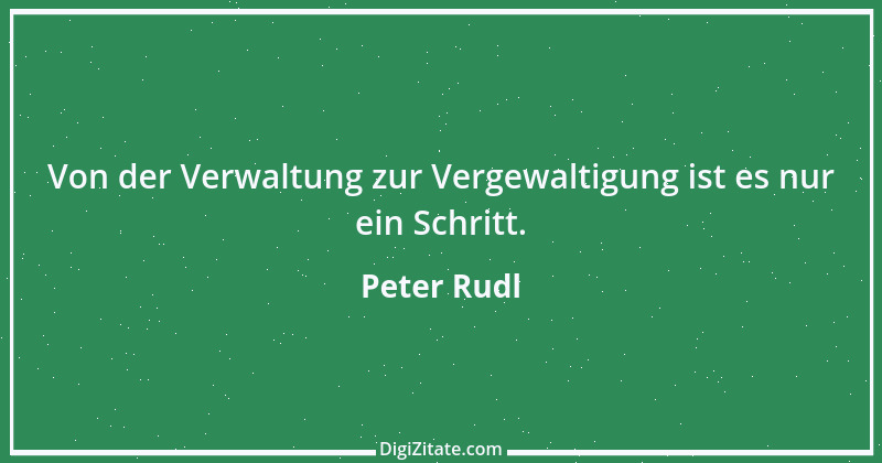 Zitat von Peter Rudl 1020