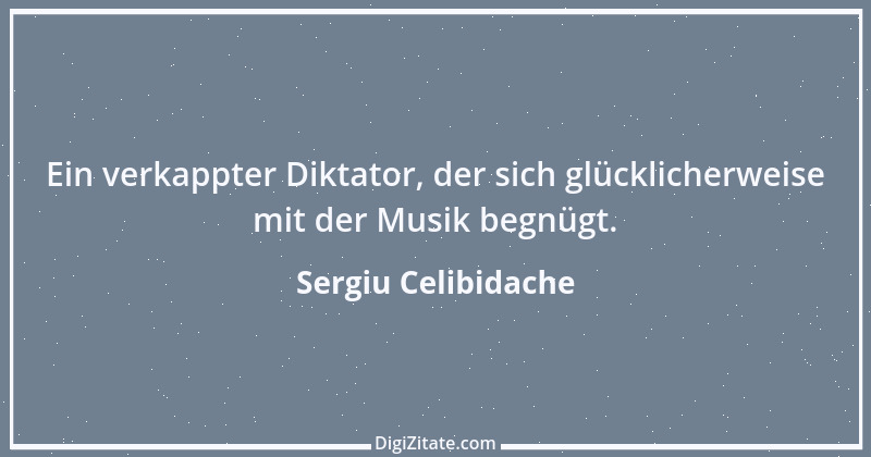 Zitat von Sergiu Celibidache 1