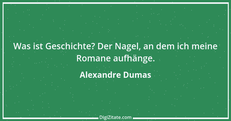 Zitat von Alexandre Dumas 6