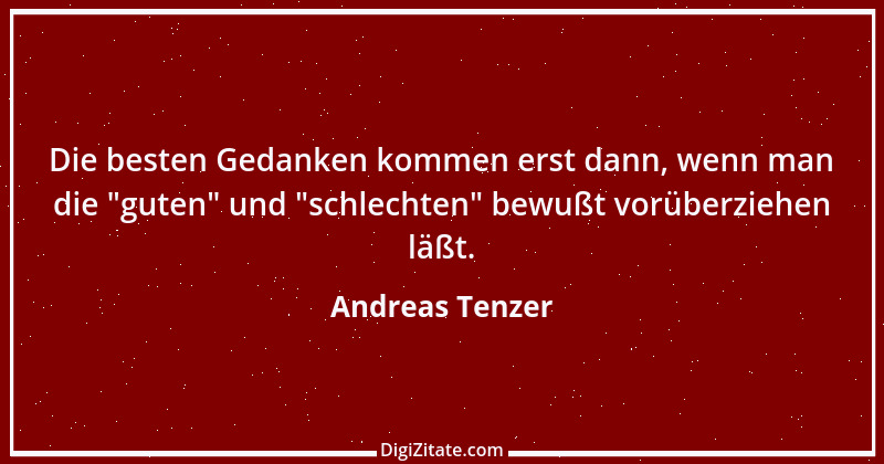 Zitat von Andreas Tenzer 269