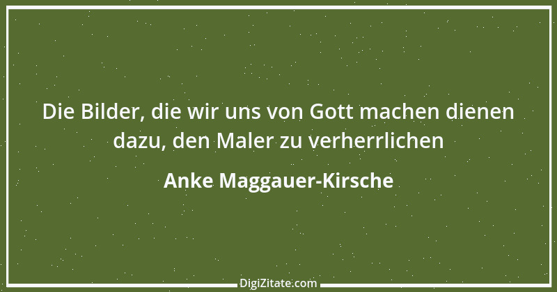 Zitat von Anke Maggauer-Kirsche 223