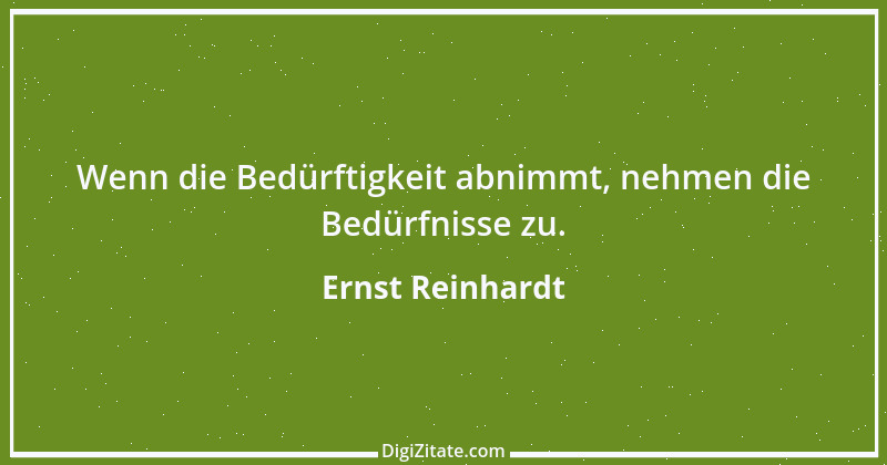 Zitat von Ernst Reinhardt 167