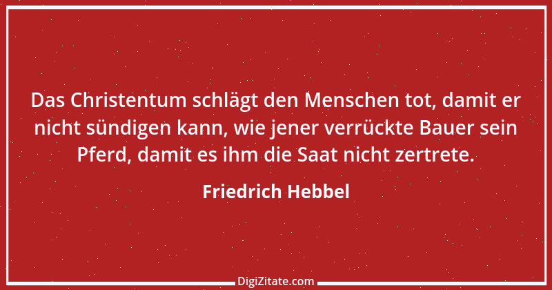 Zitat von Friedrich Hebbel 281