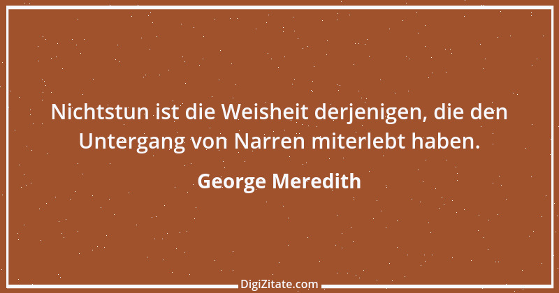 Zitat von George Meredith 13