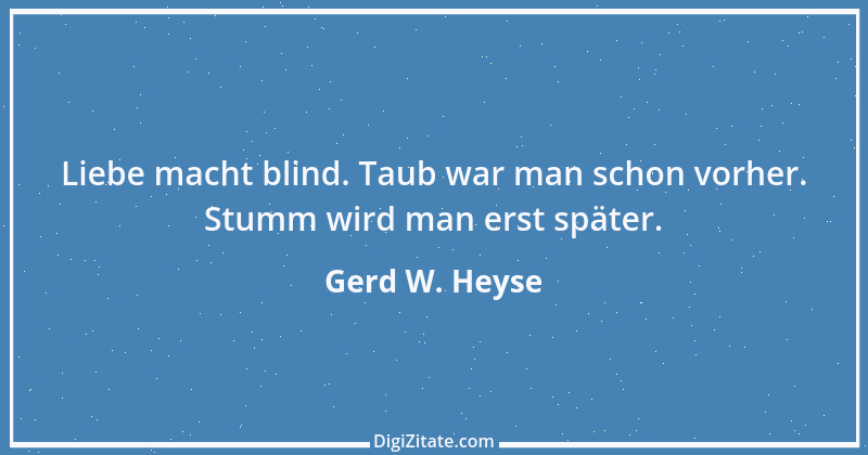 Zitat von Gerd W. Heyse 34