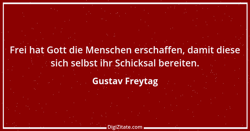 Zitat von Gustav Freytag 54