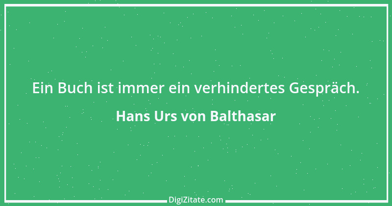 Zitat von Hans Urs von Balthasar 3